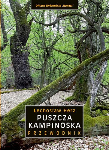 Przejdź do produktu PUSZCZA KAMPINOSKA. PRZEWODNIK WYD. 5