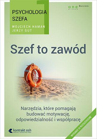 Przejdź do produktu PSYCHOLOGIA SZEFA 1. SZEF TO ZAWÓD WYD. 2