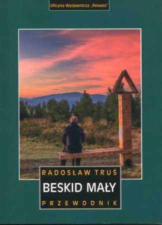 Beskid Mały. Przewodnik wyd. 4, Radosław Truś