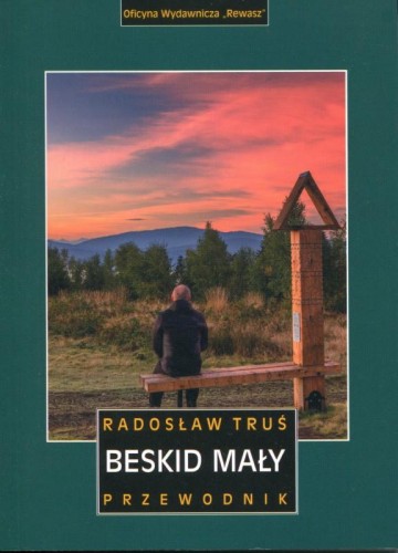 Przejdź do produktu BESKID MAŁY. PRZEWODNIK WYD. 4, RADOSŁAW TRUŚ