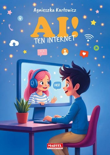 Przejdź do produktu AI! TEN INTERNET, AGNIESZKA KARŁOWICZ,