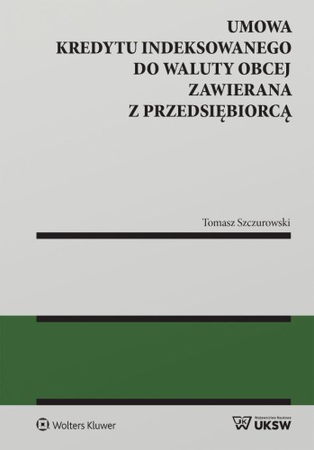 Przejdź do produktu UMOWA KREDYTU INDEKSOWANEGO DO WALUTY OBCEJ...