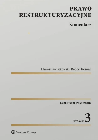 Prawo restrukturyzacyjne. Komentarz