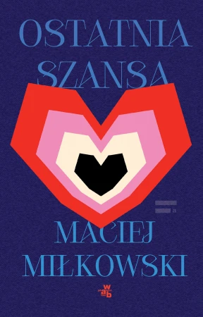 Ostatnia szansa, Maciej Miłkowski