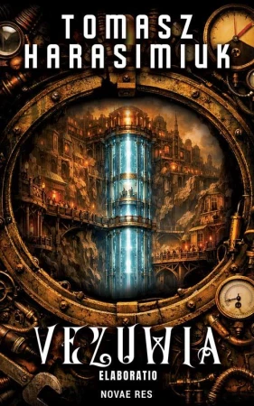 Elaboratio. Vezuwia. Część 2, Tomasz Harasimiuk