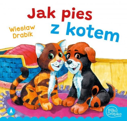 Przejdź do produktu JAK PIES Z KOTEM, WIESŁAW DRABIK