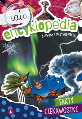 Przejdź do produktu ZJAWISKA PRZYRODNICZE. MAŁA ENCYKLOPEDIA