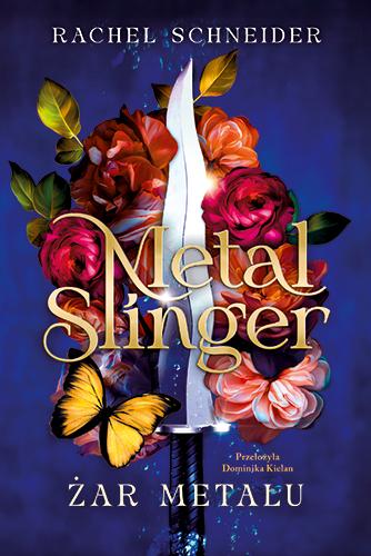 Przejdź do produktu METAL SLINGER. ŻAR METALU, RACHEL SCHNEIDER
