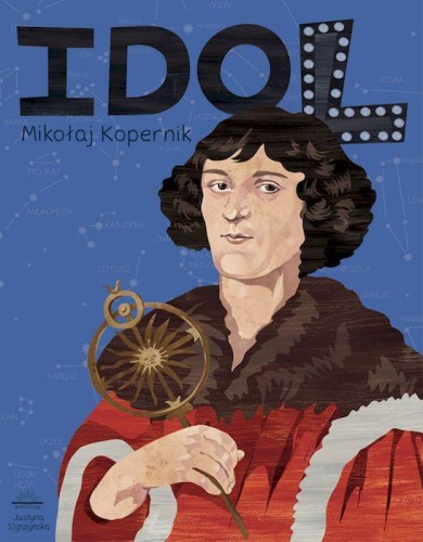 Przejdź do produktu IDOL. MIKOŁAJ KOPERNIK, JUSTYNA STYSZYŃSKA
