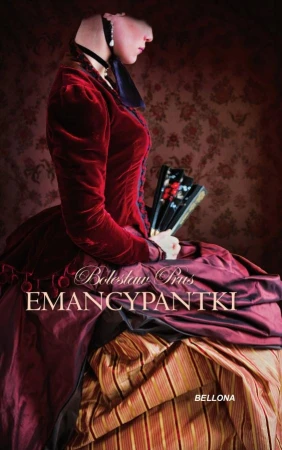 Emancypantki, Bolesław Prus