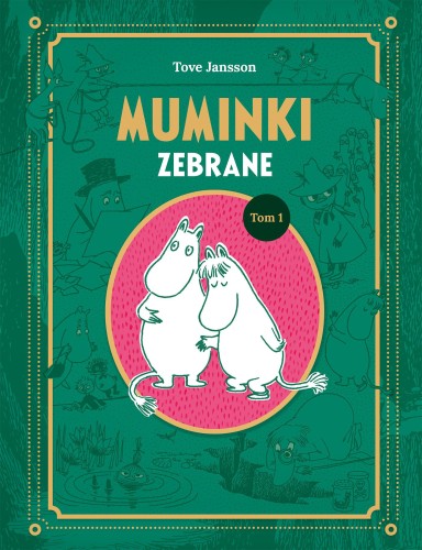 Przejdź do produktu MUMINKI ZEBRANE. TOM 1, TOVE JANSSON