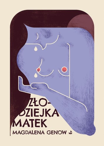 Przejdź do produktu ZŁODZIEJKA MATEK, MAGDALENA GENOW