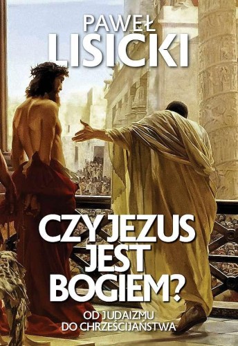 Przejdź do produktu CZY JEZUS JEST BOGIEM?, PAWEŁ LISICKI