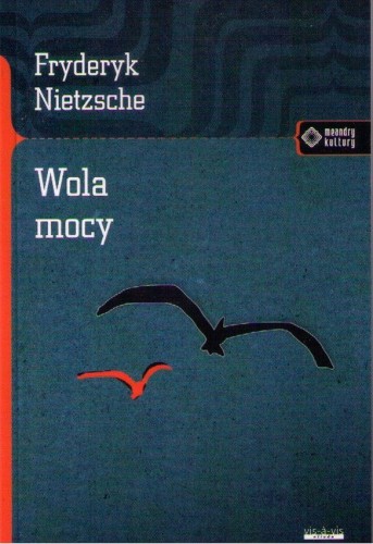 Przejdź do produktu WOLA MOCY WYD. 3, FRYDERYK NIETZSCHE