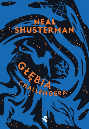 Przejdź do produktu GŁĘBIA CHALLENGERA, NEAL SHUSTERMAN