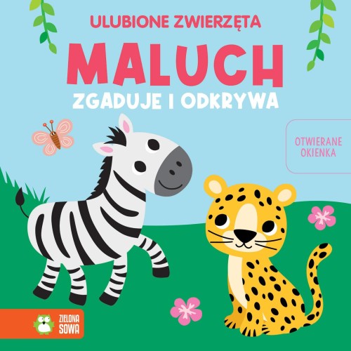 Przejdź do produktu ULUBIONE ZWIERZĘTA. MALUCH ZGADUJE I ODKRYWA