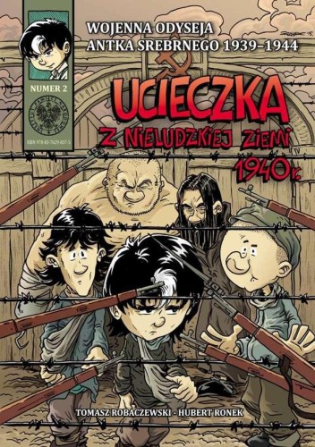 Przejdź do produktu UCIECZKA Z NIELUDZKIEJ ZIEMI 1940. WOJENNA...