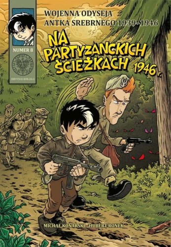 Przejdź do produktu NA PARTYZANCKICH ŚCIEŻKACH 1946. WOJENNA...