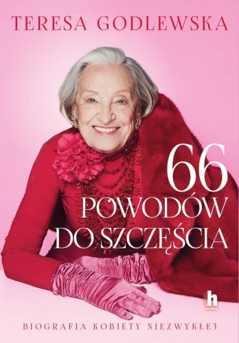 Przejdź do produktu 66 POWODÓW DO SZCZĘŚCIA, TERESA GODLEWSKA