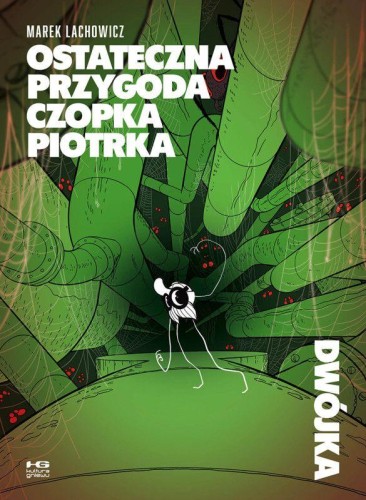 Przejdź do produktu OSTATECZNA PRZYGODA CZOPKA PIOTRKA. TOM 2