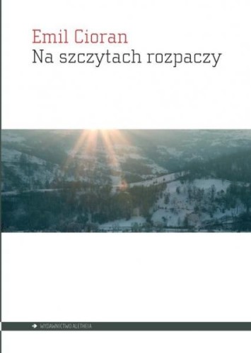 Przejdź do produktu NA SZCZYTACH ROZPACZY, EMIL CIORAN