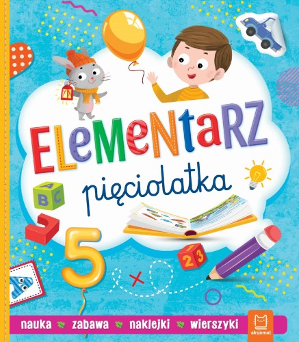 Przejdź do produktu ELEMENTARZ PIĘCIOLATKA. NAUKA. ZABAWA. NAKLEJKI