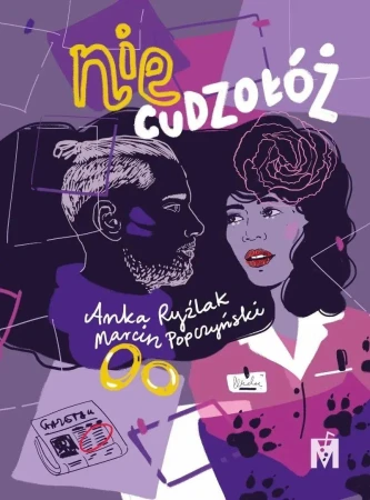 Nie cudzołóż, Anka Ryźlak,Marcin Popczyński