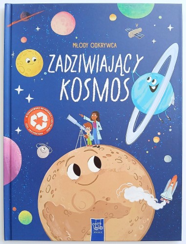 Przejdź do produktu ZADZIWIAJĄCY KOSMOS. MŁODY ODKRYWCA