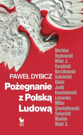 Pożegnanie z Polską Ludową. Rozmowy o schyłku...