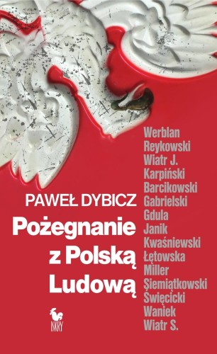 Przejdź do produktu POŻEGNANIE Z POLSKĄ LUDOWĄ. ROZMOWY O SCHYŁKU...