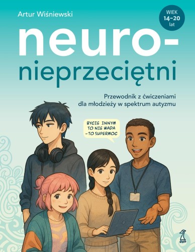Przejdź do produktu NEURONIEPRZECIĘTNI. PRZEWODNIK Z ĆWICZENIAMI...