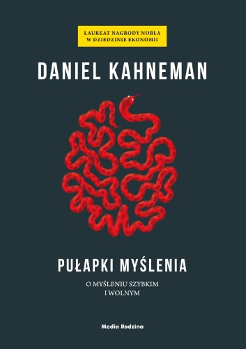 Przejdź do produktu PUŁAPKI MYŚLENIA, DANIEL KAHNEMAN