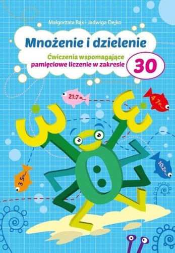 Przejdź do produktu MNOŻENIE I DZIELENIE DO 30