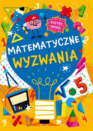 Przejdź do produktu MATEMATYCZNE WYZWANIA. BYSTRY UMYSŁ