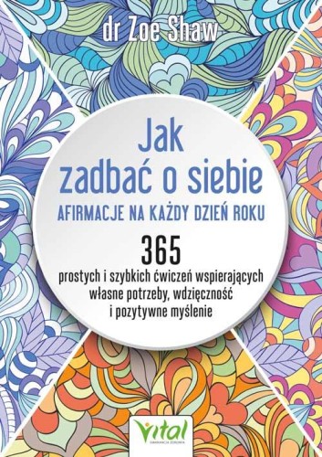 Przejdź do produktu JAK ZADBAĆ O SIEBIE - AFIRMACJE NA KAŻDY DZIEŃ...