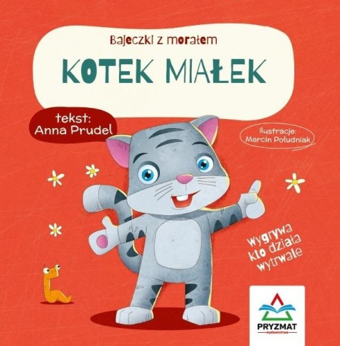 Przejdź do produktu BAJECZKI Z MORAŁEM. KOTEK MIAŁEK, ANNA PRUDEL