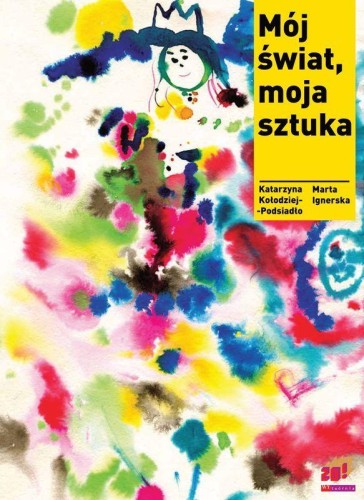 Przejdź do produktu MÓJ ŚWIAT, MOJA SZTUKA