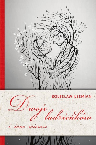 Przejdź do produktu DWOJE LUDZIEŃKÓW I INNE WIERSZE, BOLESŁAW LEŚMIAN