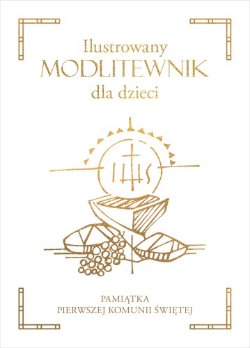 Przejdź do produktu ILUSTROWANY MODLITEWNIK DLA DZIECI