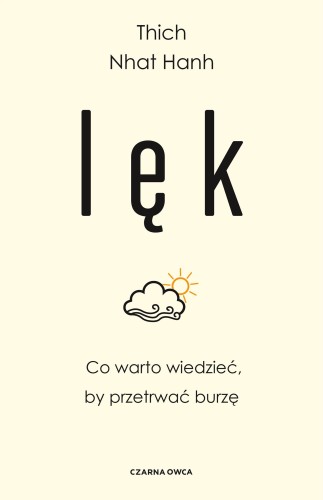 Przejdź do produktu LĘK. CO WARTO WIEDZIEĆ, BY PRZETRWAĆ BURZĘ...
