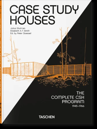 Case Study Houses. The Complete CSH Program...