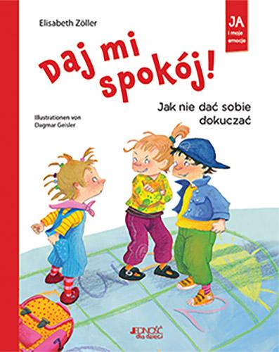 Przejdź do produktu DAJ MI SPOKÓJ JAK NIE DAĆ SOBIE DOKUCZAĆ