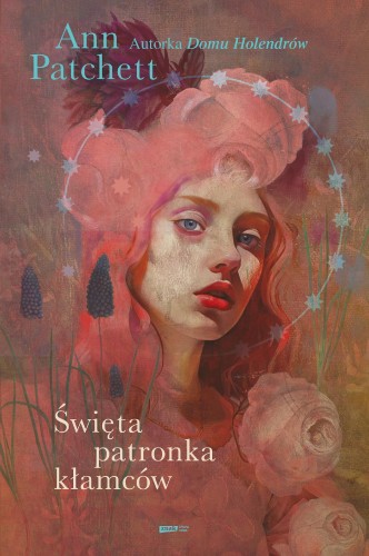 Przejdź do produktu ŚWIĘTA PATRONKA KŁAMCÓW, ANN PATCHETT