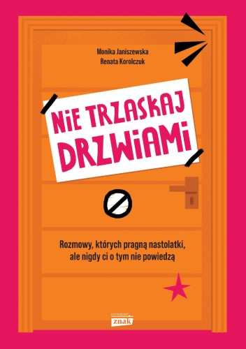 Przejdź do produktu NIE TRZASKAJ DRZWIAMI. ROZMOWY, KTÓRYCH PRAGNĄ...