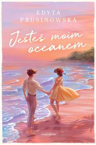 Przejdź do produktu JESTEŚ MOIM OCEANEM, EDYTA PRUSINOWSKA