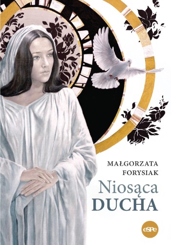 Przejdź do produktu NIOSĄCA DUCHA, MAŁGORZATA FORYSIAK