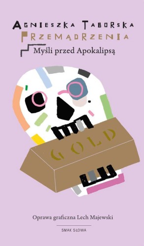 Przejdź do produktu PRZEMĄDRZENIA. MYŚLI PRZED APOKALIPSĄ