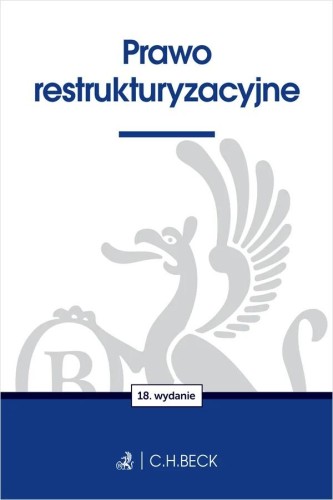 Przejdź do produktu PRAWO RESTRUKTURYZACYJNE WYD. 18