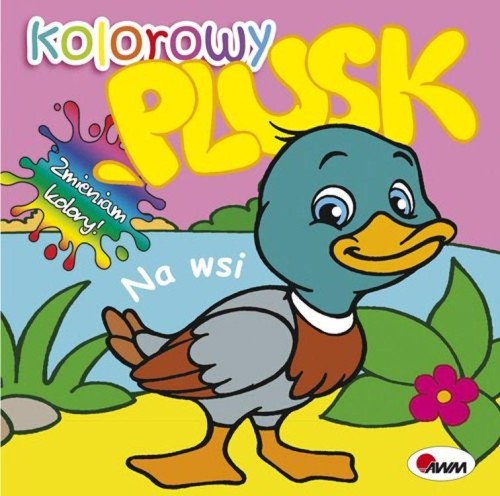 Przejdź do produktu NA WSI. KOLOROWY PLUSK, MIROSŁAWA KWIECIŃSKA