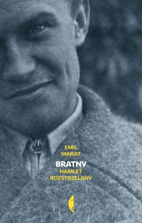 Bratny. Hamlet rozstrzelany, Emil Marat